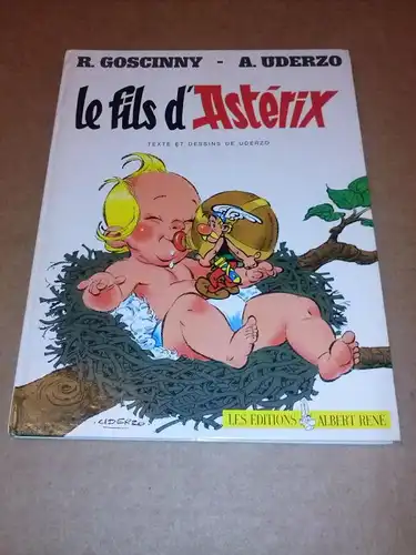 Goscinny / Uderzo: Le Fils d'Astérix - Texte et dessins de Uderzo - Les editions Albert René - Goscinny et Uderzo présentent une aventure d'Astérix - französische Ausgabe 1983. 