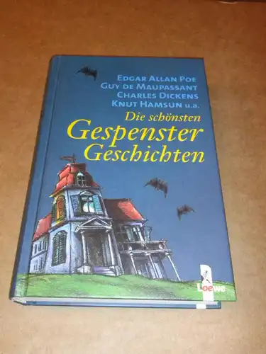 Poe/Deckens et al: Die schönsten Gespenster Geschichten - Herausgegeben von Kitty Heeman - 1. Auflage 2003. 
