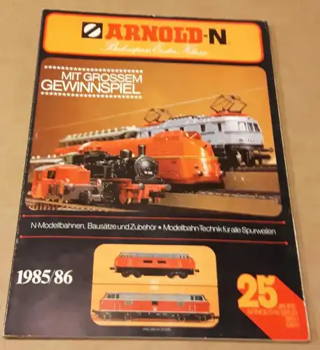 Katalog/Zeitschrift 25 Jahre Arnold-N-Spur 1960 1985 - ARNOLD-N - Bahnspass erster Klasse - N-Modellbahnen, Bausätze und Zubehör - Modellbahn-Technik für alle Spurweiten 1985/86 - anbei...