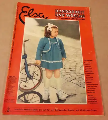 Elsa (Hrsg.): Elsa - Handarbeit und Wäsche - Mit Wiener Strickmode - 5. Jahrgang 7/1952 - Heft 7 - erscheint monatlich - ohne Beilagen wie Abplättmuster, Schnittbogen oder Arbeitsheft. 