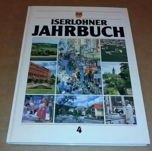 Gesellschaft für Wirtschaftsförderung Iserlohn (Hrsg.): Iserlohner Jahrbuch 4 - Redaktion: Dr. Hanswerner Hildenbrand. 