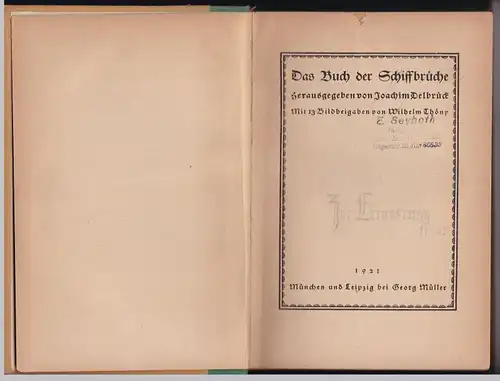 Delbrück, Joachim (Hrsg.): Das Buch der Schiffbrüche. Herausgegeben von Joachim Delbrück. Mit 13 Bildbeigaben von Wilhelm Thöny. 