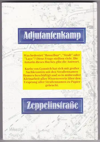 von Gymnich, Karin: Von Adjutantenkamp bis Zeppelinstraße / Hemers Straßennamen erzählen - mit Stadtplan Hemer (NICHT vorhanden) - Gewidmet meinem Vater, der die Anregung zu...