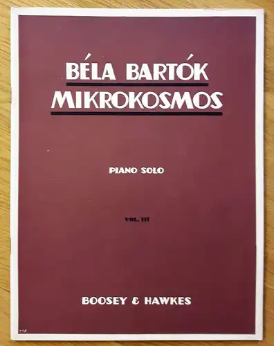 Winthrop Rogers Edition - Bela Bartok - Mikrokosmos - Piano Solo VOL. III. Klavierstücke, vom allerersten Anfang an. Deutsch, englisch, französisch. Noten und Übungen.