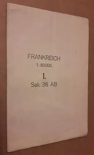 Karte Landkarte Frankreich 1:80000 I. Sek 36 AB Metz (Longwy 25 CD) - kl. Legende