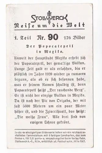 Stollwerck Sammelbild Reise um die Welt - 1. Teil Nr. 90 Der Popocatepetl in Mexiko. Preisangabe in Reichsmark.