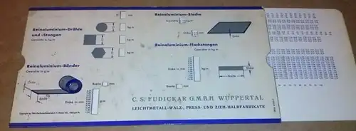 Rechenschieberfabrik Riehle: Rechenschieber - beidseitig bedruckt und zu verwenden - Firma: C.S. FUDICKAR GMBH Wuppertal Vohwinkel Leichtmetall-Walz-, Press- und Zieh-Halbfabrikate - eine Seite Reinaluminium-Drähte und...