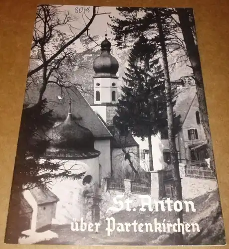 Schnell  &Steiner Verlag / Dr. Hugo Schnell (Hrsg.): Votiv- und Wallfahrtskirche St. Anton in Partenkirchen / Patroziniumsfest am 13. Juni / Erzdiözese München-Freising /...