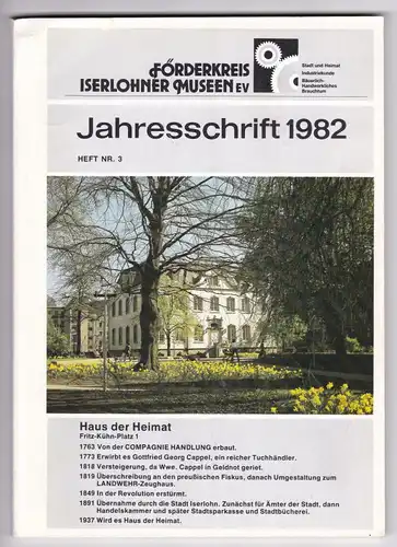 Förderkreis Iserlohner Museen eV Iserlohn (Hrsg.): Iserlohn - Förderkreis Iserlohner Museen eV - Jahresschrift 1982 Heft Nr. 3 - Auflage: 2200 Stück. Redaktion: Fritz Schulte...