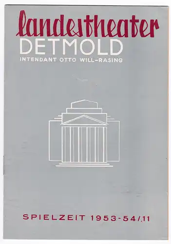 Landestheater Detmold Programmheft. Intendant Otto Will-Rasing. Spielzeit 1953-54/11. Bebildert und illustriert! Werbeanzeigen enthalten. 