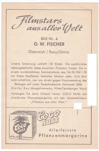 Sammelbild Filmstars aus aller Welt Coco Nuss Margarine O. W. Fischer Bild Nr. 4. Umseitig mit Werbung für Coco Nuss Allerfeinste Pflanzenmargarine.. Walter Rau Margarinewerke, Hilter/Teutoburger Wald