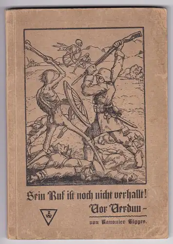 Tigges, G. Adolf / Kanonier Tigges: Sein Ruf ist noch nicht verhallt! Vor Verdun - von Kanonier Tigges. Kanonier Tigges hat auf der Vorwort-Seite eine Widmung inkl. Datum von 1924 hinterlassen und mit GAdolfTigges unterschrieben. Weiter unten in identisch