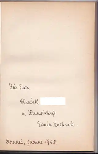 Rackwitz, Paula: Dem Leben zu eigen. Gedichte von Paula Rackwitz 1944. Auf der Leerseite hat Paula Rackwitz eine persönliche Widmung und eine Unterschrift hinterlassen, datiert Dornach, Januar 1948. 