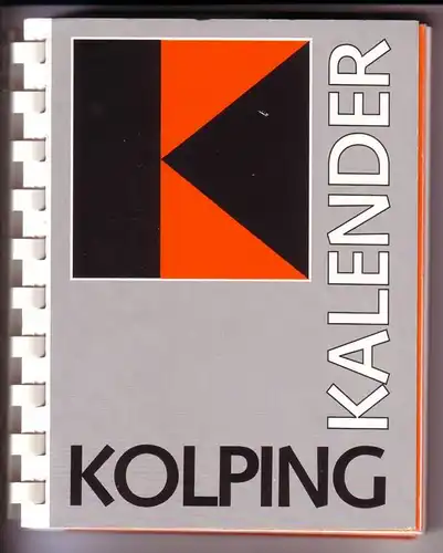 Kolpingwerk Diözesanverband Paderborn (Hrsg.): Kolping Kalender 1991 - Herausgeber: Kolpingwerk Diözesanverband Paderborn - Textauswahl: Diölzesanpräses Alois Schröder - Graphik: Sr. Christhild Neuheuser - Zwischen den...