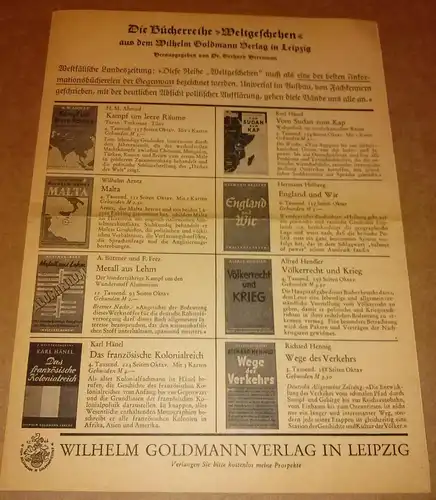 Wilhelm Goldmann Verlag Leipzig (Hrsg.): Werbeprospekt - Die Bücherreihe Weltgeschehen aus dem Wilhelm Goldmann Verlag in Leipzig - herausgegeben von Dr. Gerhard Herrmann. Preisangabe in M (Mark). 