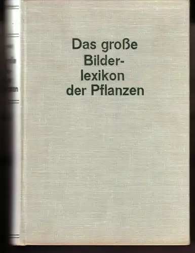 Novak, F. A: Das große Bilderlexikon der Pflanzen von F. A. Novak. Vorwort von K. H. Hanisch. 