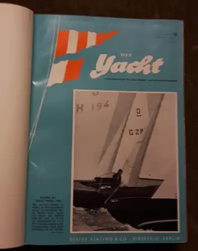 Delius, Klasing + Co. (Hrsg.): Die Yacht / Fachzeitschrift für den Segel- und Motorbootsport - enthält in gebundener Buchform folgende Fachzeitschriften: 62. Jahrgang 10. Juli...