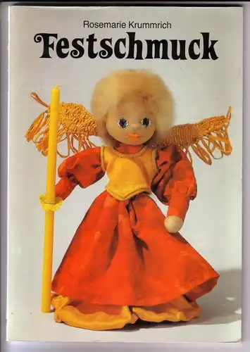 Krummrich, Rosemarie: Festschmuck / TOPP - 732 - 1. Auflage 1980 / inkl. Schnittmusterbogen. 