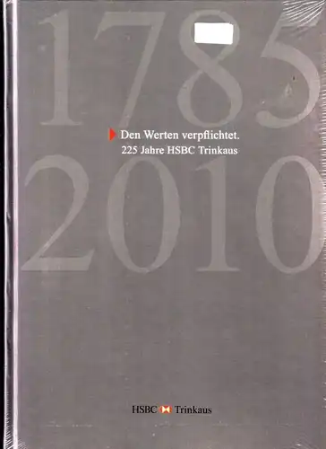 HSBC Trinkaus & Burkhardt AG (Hrsg.): Den Werten verpflichtet. 225 Jahre HSBC Trinkaus / 1785-2010 / Diana Püplichhuysen (Autor), Anke Waldmann (Autor) - Buch ist noch hinter Folie und ungelesen!. 
