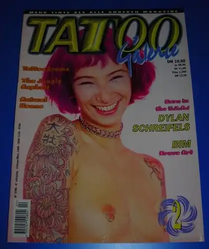 Tattoo Galerie Nr. 2/99 - 4. Jahrgang Februar/März 1999 - Mehr Tinte als alle anderen Magazine - Themen u.a. Dylan Schreifels, BIM / ISSN 1123-9786