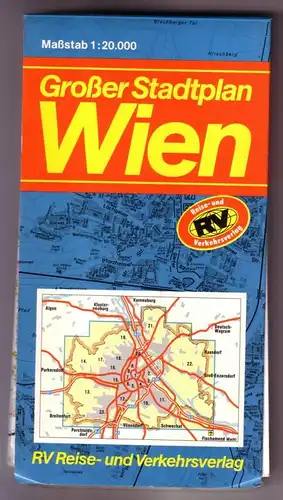 RV Reise- und Verkehrsverlag: Großer Stadtplan Wien - 1:20000 - freytag&berndt Gesamtplan von Wien 1:25000 (tatsächlich 2x unterschiedlicher Maßstab angegeben!). 