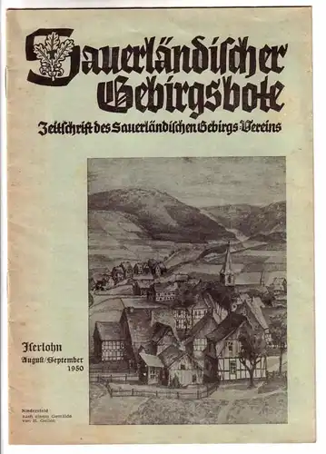 SGV / H. Schult (Schrftlt.): Sauerländischer Gebirgsbote - Zeitschrift des Sauerländischen Gebirgs-Vereins // Nr. 3, Iserlohn August/September 1950, 52. Jahrgang - Front: Niedersfeld nach einem Gemälde von H. Geilen. 