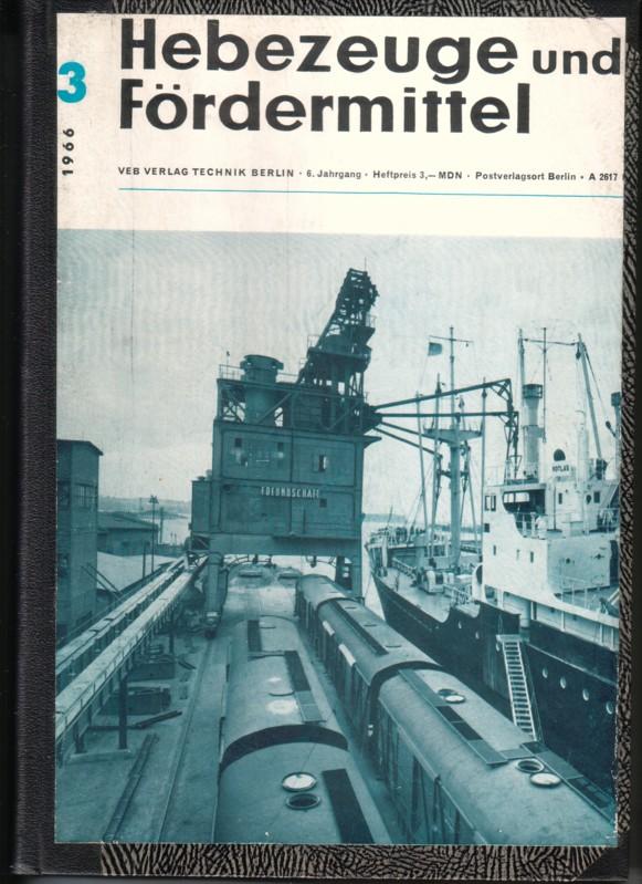 Kammer der Technik (Hrsg.) Hebezeuge und Fördermittel. Zeitschrift für