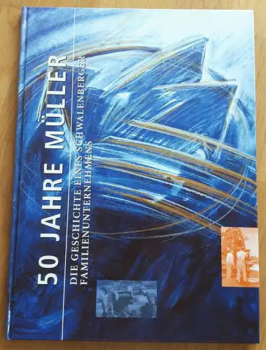 Müller, Volkwin: 50 Jahre Müller. Die Geschichte eines Schwalenberger Familienunternehmens. Von Volkwin Müller. Herausgeber: Müller Umwelttechnik GMBH, Schieder Schwalenberg. Inhalt: Vorwort, Kurzchronik des Unternehmens, Werdegang.. 