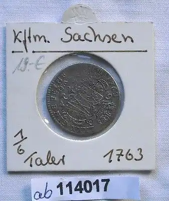 1/6 Taler Silber Münze Sachsen 1763 Friedrich August II (114017)