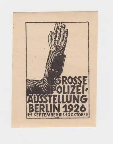 Seltene Vignette Große Polizei Ausstellung Berlin 1926 (92918)