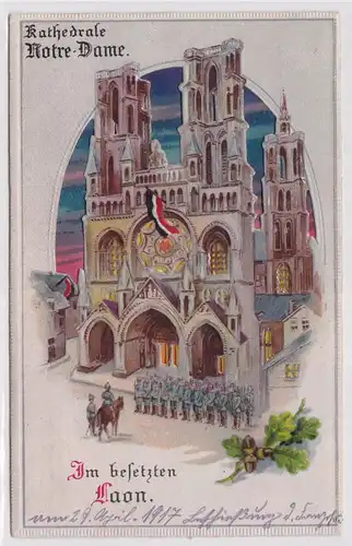 902020 Militär AK Im besetzten Laon Kathedrale Notre Dame 1.Weltkrieg
