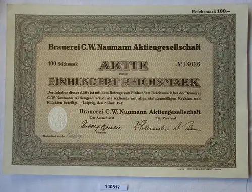 100 Reichsmark Aktie Brauerei C.W. Naumann AG Leipzig 6.Juni 1941 (140817)