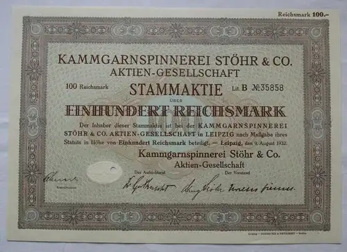 100 RM Aktie Kammgarnspinnerei Stöhr & Co. AG Leipzig 9. August 1932 (152273)