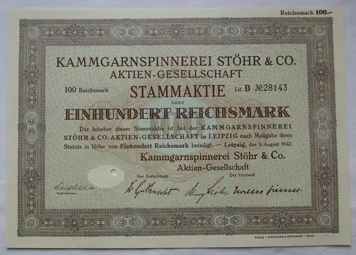 100 RM Aktie Kammgarnspinnerei Stöhr & Co. AG Leipzig 9. August 1932 (155554)