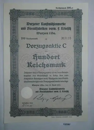 100 Reichsmark Aktie Wurzener Kunstmühlenwerke & Biscuitfabriken 1931 (132397)
