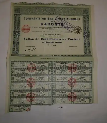 100 Francs Aktie Compagnie Minière & Métallurgique de Caronte Paris 1921 /127513