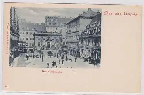 96911 Ak Das alte Leipzig - Der Naschmarkt um 1900