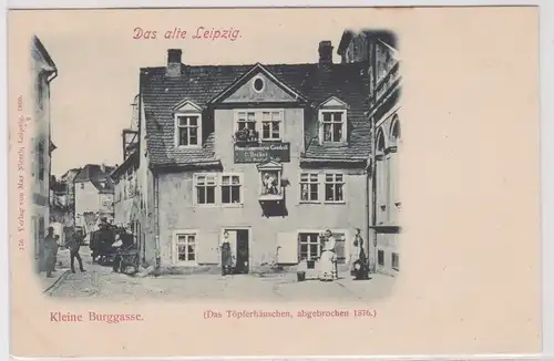 02371 Ak Das alte Leipzig - Kleine Burggasse mit dem Töpferhäuschen