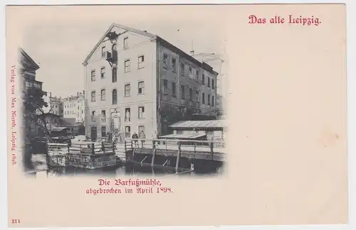 90582 Ak Das alte Leipzig - Die Barfussmühle um 1900