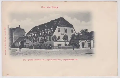 66012 Ak Das alte Leipzig - die "grüne Schenke" in Anger-Crottendorf um 1900