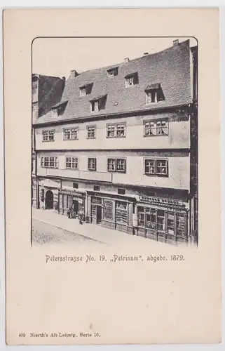 901863 Ak Leipzig - Petersstraße No. 19 "Petrinum" um 1900
