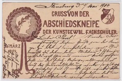 900745 AK Flensburg Gruss v. d. Abschiedskneipe der Kunstgewbl. Fachschüler 1904