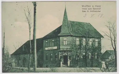 60102 Ak Wulften am Harz Hotel zum Bahnhof 1919