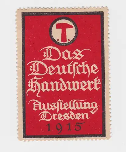 seltene Vignette Das deutsche Handwerk Ausstellung Dresden 1915 (80230)