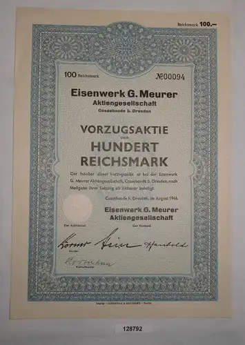 100 RM Aktie Eisenwerk G. Meurer AG Cossebaude b. Dresden August 1944 (128792)