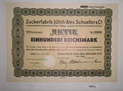 100 Reichsmark Aktie Zuckerfabrik Jülich Alex. Schoeller & Co. 1.4.1929 (128374)