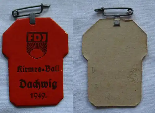 DDR FDJ Abzeichen Kirmesball Dachwig 1949 (143959)