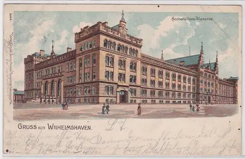 53679 Lithografie AK Gruss aus Wilhelmshaven - Seebataillons-Kaserne 1908