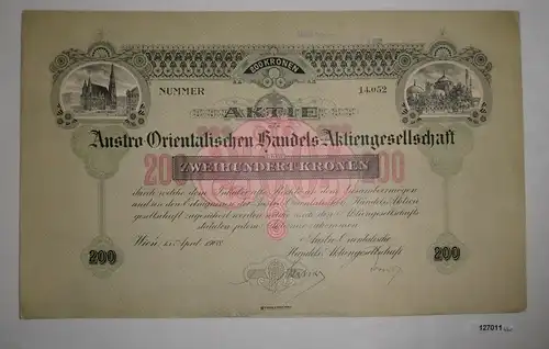 200 Kronen Aktie Austro-Orientalische Handels AG Wien 15. April 1908 (127011)