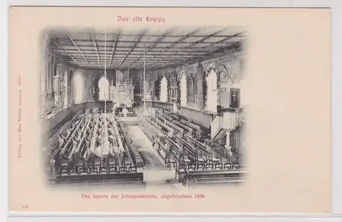 903863 Ak Das alte Leipzig das Innere der Johanniskirche um 1900